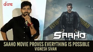 Saaho movie proves everything is possible  Vignesh Sivan  Saaho Press Meet  Done [upl. by Neelyad]