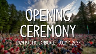 Pacific Jamboree 2024 Opening Ceremony [upl. by Aikat]