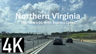 New Express Lanes I66 4K Freeway Tour  Northern Virginia Outside Washington DC [upl. by Eelaras]