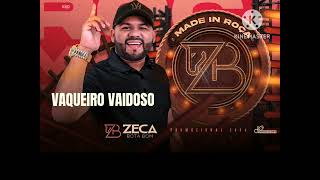 Zeca Bota Bom2024Vaqueiro Vaidoso [upl. by Alyn]