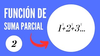 Demostración de la Función de Suma Parcial de los N primeros números naturales al cuadrado 2 [upl. by Robbi824]