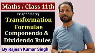 Class 11th Maths  Componendo amp Dividendo Rules  Transformation Formulae  By R K Singh [upl. by Mcculloch260]