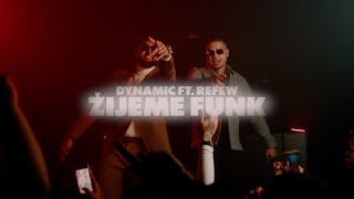 Dynamic  ft Refew Žijeme Funk [upl. by Herzig]