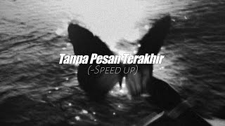 Seventeen  Tanpa Pesan Terakhir Speed up [upl. by Zelig]