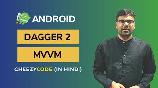 Android MVVM with Dagger 2 Retrofit and Coroutines  CheezyCode Hindi [upl. by Kursh]