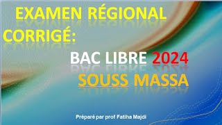 correction de l examen régional bac libre 2024 sous massa [upl. by Siuol843]