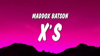 Maddox Batson  Xs Lyrics [upl. by Anitnamaid]