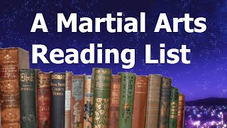 A Martial Arts Reading List and Book Reviews I Guess [upl. by Sayles]