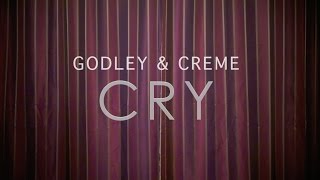 Godley amp Creme  Cry [upl. by Weathers]