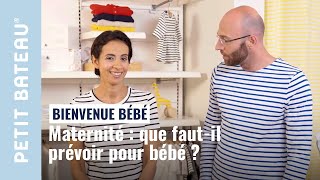 Maternité  que fautil prévoir pour bébé   Petit bateau [upl. by Ime]