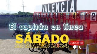 HINAVA Sábado 23 de Marzo 2024 FIJOS 5y6 hipódromo Valencia EL CAPITAN EN LINEA Fijos y marcas [upl. by Irotal]