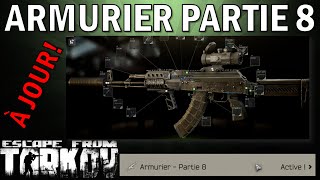 ARMURIER PARTIE 8  A JOUR DESCRIPTION  Escape From Tarkov FR Gunsmith part 8 [upl. by Idnerb627]