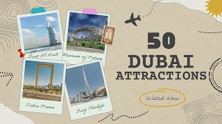 Top 50 Dubai Attractions with Ticket Price including FREE places  Quick Guide [upl. by Aihsas270]