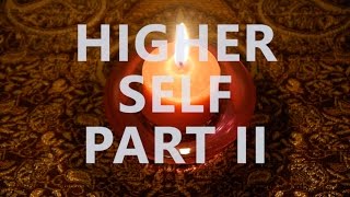 Hypnosis for Developing Your Higher Self  Meeting Your Higher Self Part II [upl. by Ivanna]