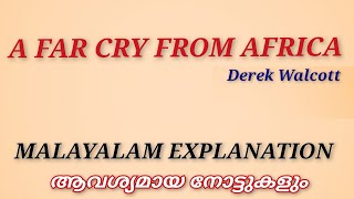 A Far Cry From AfricaDerek Walcott Summary in Malayalam Notes Literature Miss [upl. by Ahsimik351]