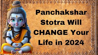 Panchakshar Stotra Will CHANGE Your Life in 2024 [upl. by Hrutkay]