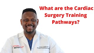 Cardiac Surgery Training Pathways [upl. by Drawyah]