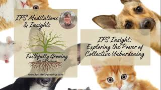 Collective Unburdening with IFS [upl. by Atirehc]