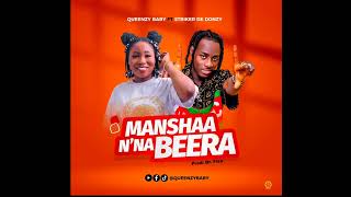 Queenzy Baby ft De Donzy Man shaa N’na Beera newsong ghanamusic QueenzyDedonzy burkinafaso [upl. by Ewell]