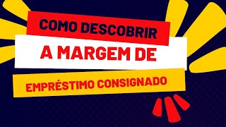 Como descobrir a margem de empréstimo consignado [upl. by Sherrod]