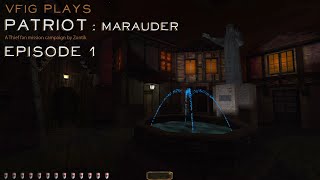 Lets play Thief fan missions Patriot episode 1 Marauder [upl. by Hplodur]