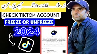 How To Check TikTok Account Warning And fareez ya Unfreeze 2024 TikTok account kaise check kary [upl. by Bega988]