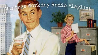 Vintage Workday Radio Playlist  Best of 1940s Music [upl. by Nalyac]