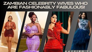 Zambian Celebrity Wives Who Are Fashionably Fabulous Part 2 [upl. by Elnukeda]