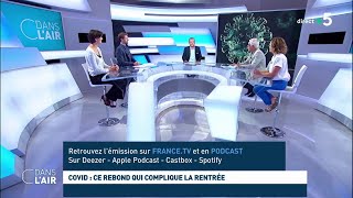 Covid  ce rebond qui complique la rentrée cdanslair 17082020 [upl. by Philly]