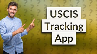 Does USCIS have case tracking app [upl. by Nissa]