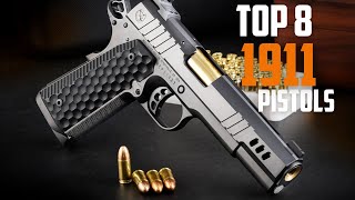 TOP 8 BEST 1911 PISTOLS IN THE WORLD 2023 [upl. by Anasus]