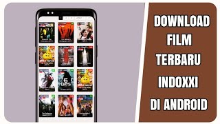 Terbaru Cara Downloaad Film INDOXXI Di Android [upl. by Aicinet907]