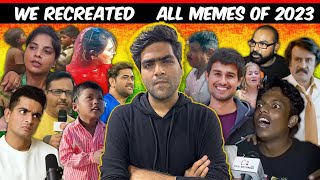 We Recreated All MeMes Of 2023  MeMe Rewind 2023  Rohit Sadhwani [upl. by Hassi]