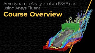 Aerodynamic Analysis of an FSAE Car using Ansys Fluent — Course Overview [upl. by Pooi473]