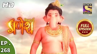 Vighnaharta Ganesh  Ep 268  Full Episode  30th August 2018 [upl. by Xerxes]