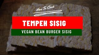 How To Cook Tempeh Sisig  Vegan Sisig [upl. by Saideman759]