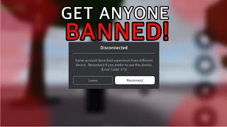 how to get ANYONE BANNED in roblox [upl. by Hemphill268]