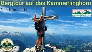 Bergtour auf das KammerlinghornWandern im Berchtesgadener Land [upl. by Midis]