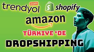 Türkiye de Dropshipping Nasıl Yapılır  Amazon FBA  Trendyol [upl. by Enirhtak]