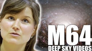 M64  Black Eye Galaxy  Deep Sky Videos [upl. by Sykleb]