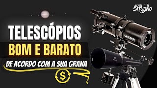 QUAL TELESCÓPIO COMPRAR  4 indicações de telescópio bom e barato [upl. by Opal]