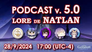 PODCAST de Lore de NATLAN versión 50 genshinimpact hoyocreators [upl. by Onivag72]