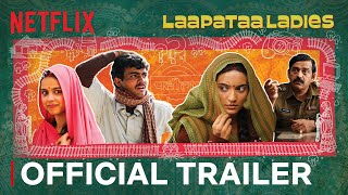 Laapataa Ladies  Official Trailer  Ravi Kishan Sparsh Srivastava Pratibha Ranta Nitanshi Goel [upl. by Nnahs951]