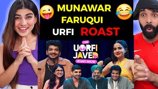 The Uorfi Javed Roast Show  Munawar Faruqui  Ft Kullu Maheep Singh Shreeja amp Raunaq  Reaction [upl. by Esteban761]