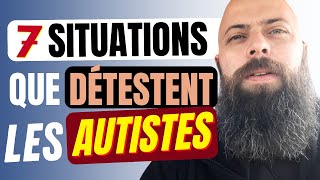 7 SITUATIONS que DÉTESTENT les AUTISTES et qui rend leur vie DIFFICILE autisme TSA SDI [upl. by Janella]