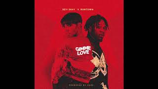 Seyi Shay  Gimme love Official Audio ft Runtown [upl. by Dougall]