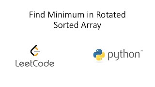 Leetcode  Find Minimum in Rotated Sorted Array Python [upl. by Fleisig]