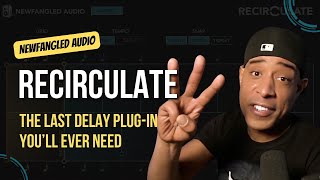 Newfangled Audios Recirculate The Last Delay Youll Ever Need [upl. by Corine538]