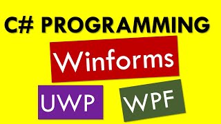 C Compare Windows Forms vs WPF vs UWP [upl. by Nylrad]