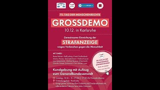 LIVE aus Karlsruhe  75 Tag der Menschenrechte  Grossdemo  Pressekonferenz KA1012 [upl. by Ileak]